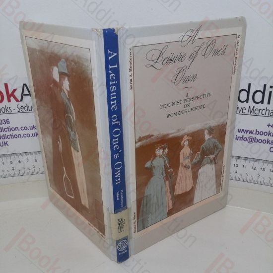 Picture of A Leisure of One's Own: A Feminist Perspective on Women's Leisure