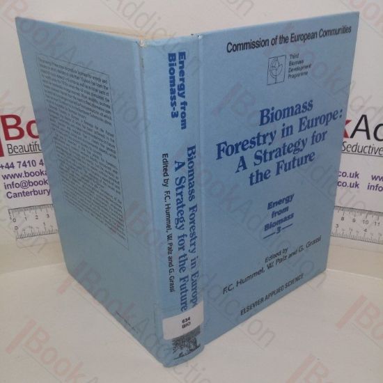 Picture of Biomass Forestry in Europe: A Strategy for the Future (Energy from Biomass series, No. 3)