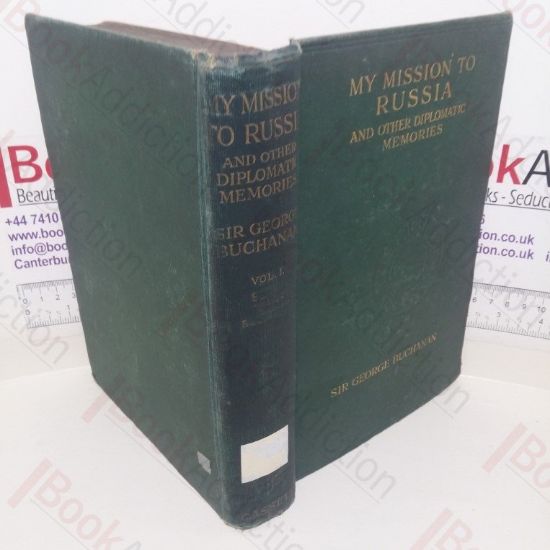 Picture of My Mission to Russia and Other Diplomatic Memories (Volume One)
