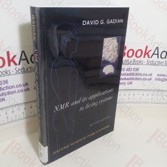 Picture of NMR and Its Applications to Living Systems (Oxford Science Publications series)