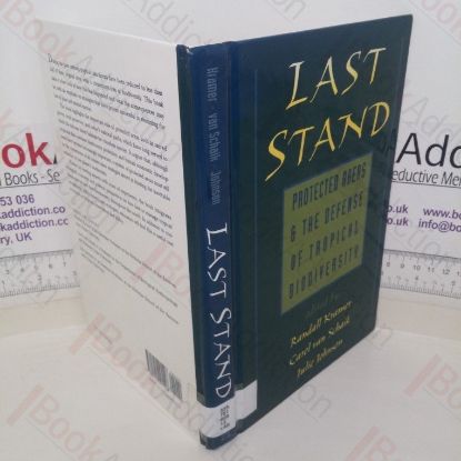 Picture of Last Stand: Protected Areas and the Defense of Tropical Biodiversity