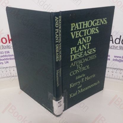 Picture of Pathogens, Vectors, and Plant Diseases: Approaches to Control