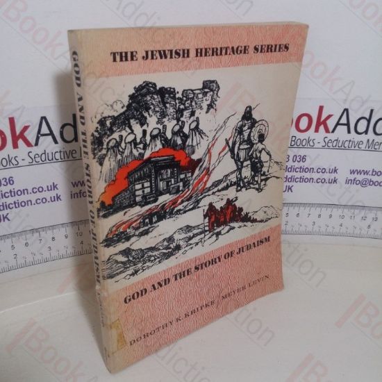 Picture of God and the Story of Judaism (The Jewish Heritage series)