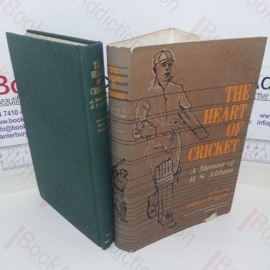 Picture of The Heart of Cricket: A Memoir of H A Altham