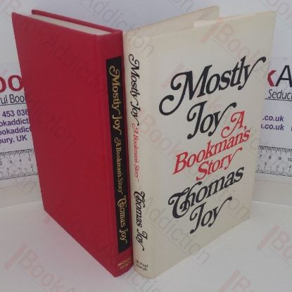 Picture of Mostly Joy: A Bookman's Story (Signed and Inscribed)