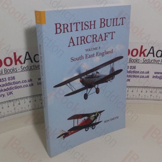 Picture of British Built Aircraft (Volume 3: South East England)