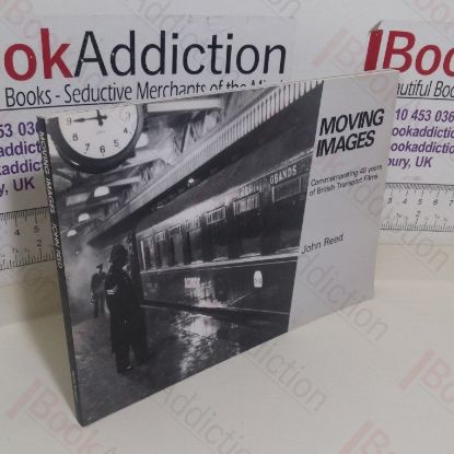 Picture of Moving Images: Commemorating 40 Years of British Transport Films