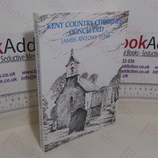 Picture of Kent Country Churches Concluded: The End of an Account
