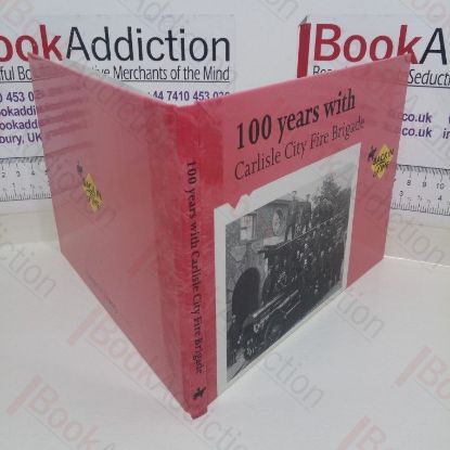 Picture of 100 Years with Carlisle City Fire Brigade