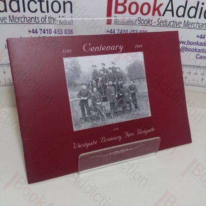 Picture of Westgate Brewery Fire Brigade: 100 Years of Service to Brewery and Community