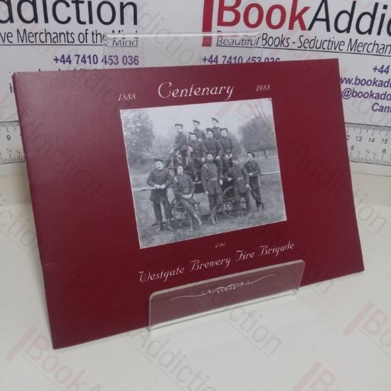 Picture of Westgate Brewery Fire Brigade: 100 Years of Service to Brewery and Community