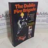 Picture of The Dublin Fire Brigade: A History of the Brigade, the Fires and the Emergencies