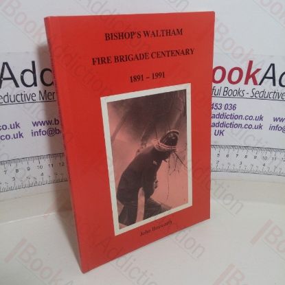 Picture of Bishop's Waltham Fire Brigade Centenary, 1891-1991