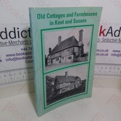 Picture of Old Cottages and Farmhouses in Kent and Sussex