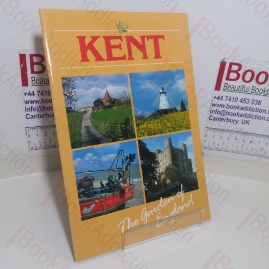 Picture of Kent: The Garden of England