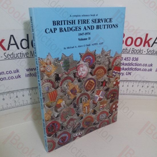 Picture of British Fire Service Cap Badges and Buttons, 1947-1974 (Volume II)