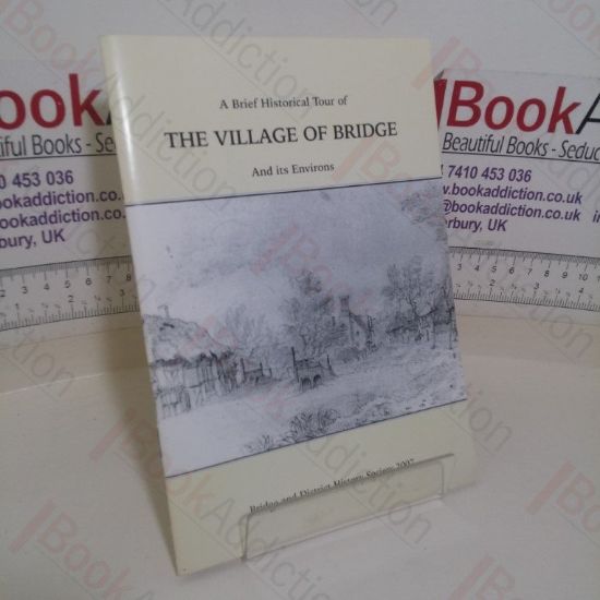 Picture of A Brief Historical Tour of The Village of Bridge and its Environs