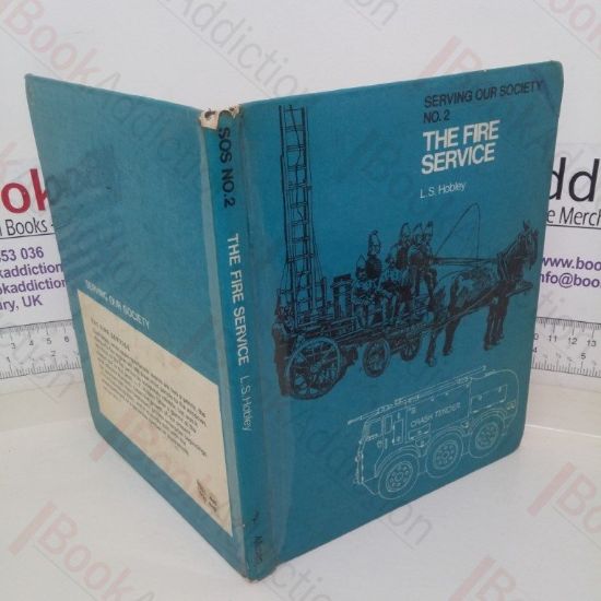 Picture of The Fire Service (Serving Our Society series, No. 2)