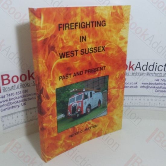 Picture of Firefighting in West Sussex: Past and Present (Signed and Inscribed Note)