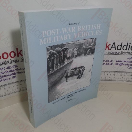 Picture of A Directory of Post-war British Military Vehicles: Military Vehicle Design and the FVRDE, 1946-1981