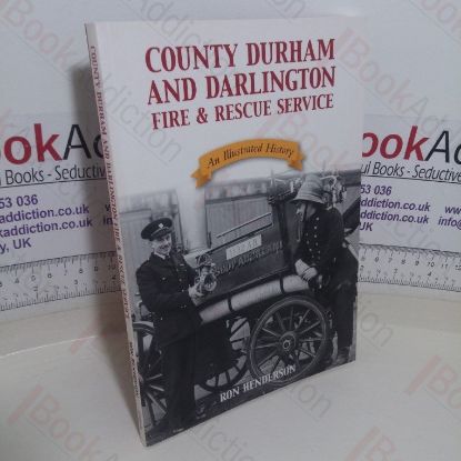 Picture of County Durham and Darlington Fire & Rescue Service: An Illustrated History