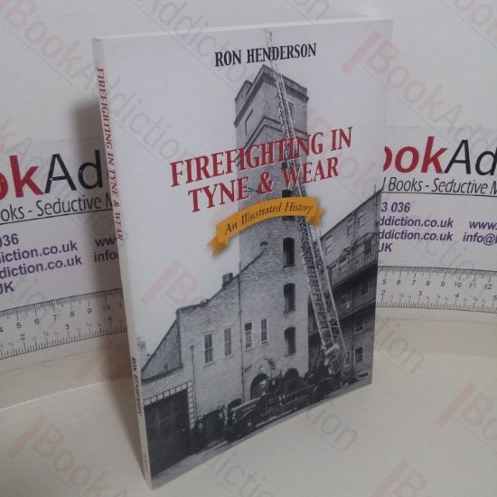Picture of Firefighting in Tyne and Wear: An Illustrated History