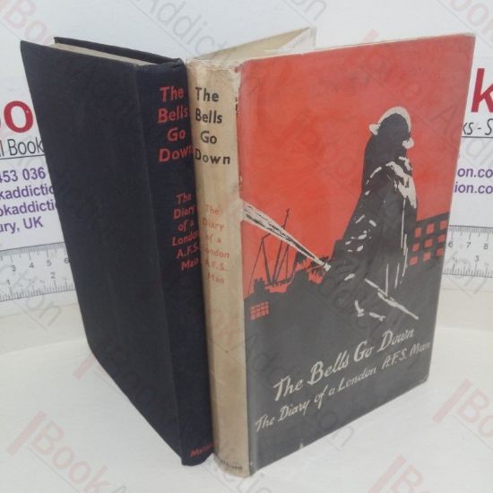 Picture of The Bells Go Down: The Diary of a London AFS Man