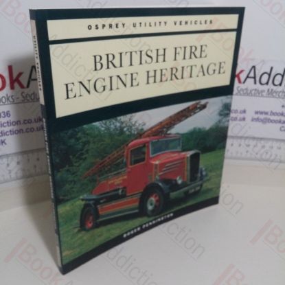 Picture of British Fire Engine Heritage (Osprey Utility Vehicles series)