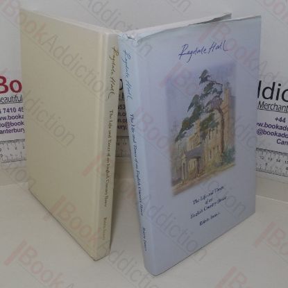 Picture of Ragdale Hall: The Life and Times of an English Country House
