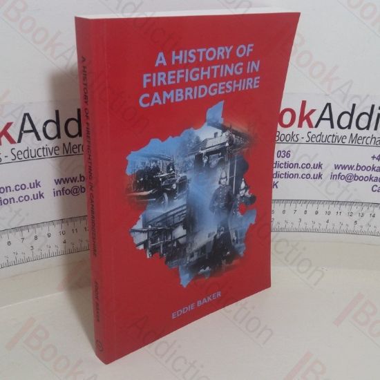 Picture of A History of Firefighting in Cambridgeshire
