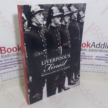 Picture of Liverpool's Finest: Heroes of the Fire Brigade - The History of the City's Fire Brigade