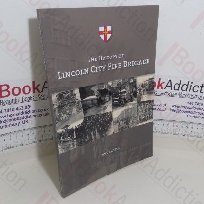 Picture of The History of Lincoln City Fire Brigade