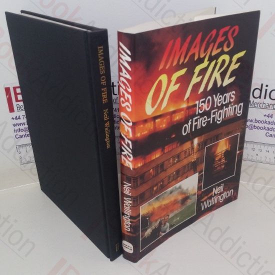 Picture of Images of Fire: 150 Years of Fire-Fighting