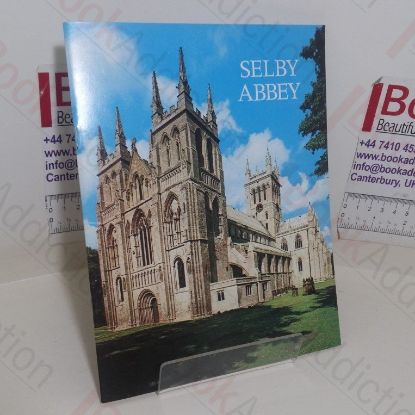 Picture of The Pictorial History of Selby Abbey: The Church of Our Lord St Mary and St Germain