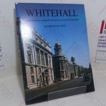 Picture of Whitehall: From Trafalgar Square to the Palace of Westminster