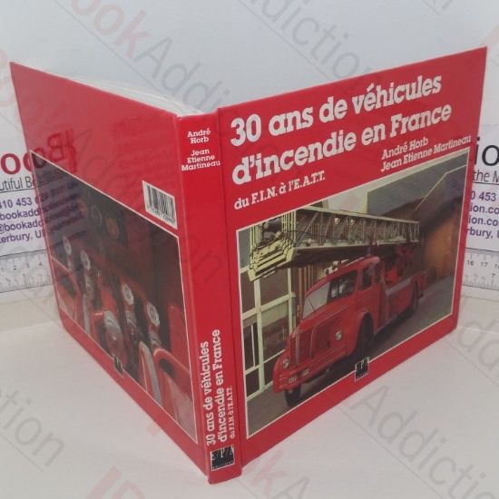 Picture of 30 Ans de Vehicules d'Incendie en France: Du FIN a l'EATT
