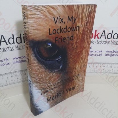 Picture of Vix, My Lockdown Friend: The True Story of How a Fox Helped a Grieving Widow Face the Future