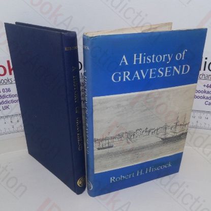 Picture of A History of Gravesend, Or a Historical Perambulation of Gravesend and Northfleet