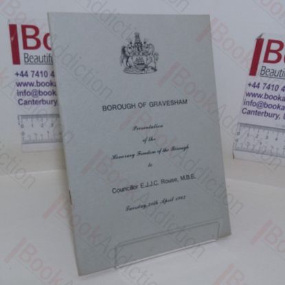 Picture of Borough of Gravesham Presentation of the Honorary Freedom of the Borough to Councillor E J J C Rouse, Tuesday 20th April, 1982