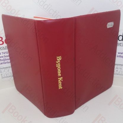 Picture of Bygone Kent (Volume 2, Nos. 1-12)