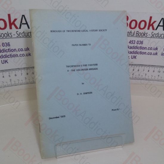 Picture of Twickenham's Fire Fighters II - The Volunteer Brigade (Borough of Twickenham Local History Society, Paper No. 10)