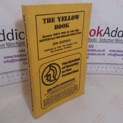 Picture of The Yellow Book, 1978 (Formerly Who's Who in the Fire Services and Fire Brigade Directory)