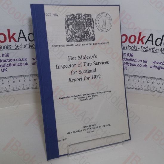 Picture of Her Majesty's Inspector of Fire Services for Scotland, Report for 1972 (Scottish Home and Health Department, Cmnd 5405)