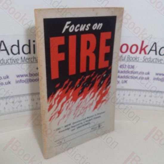Picture of Focus on Fire: 1001 New Questions and Answers in Practical Knowledge Required by a Modern Fireman