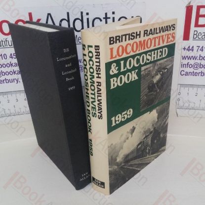 Picture of British Railways: Locomotives and Locoshed Book, 1959 (Combined Volume, Parts 1-4, Nos. 1-99999, also Diesel and Electric Locomotives and Multipe Units)