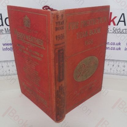 Picture of Fire Protection Year Book and Directory: The Fire Fighters' International Encyclopaedia, 1956