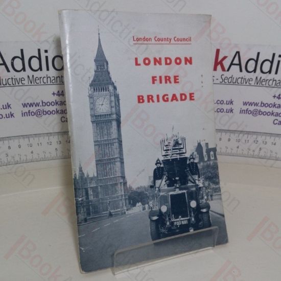 Picture of London Fire Brigade: History and Development (London County Council)