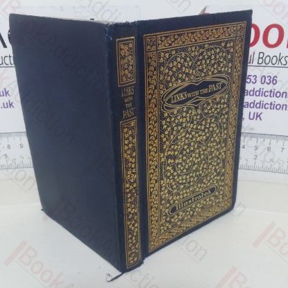 Picture of Links with the Past: A Brief Chronicle of the Public Service of a Notable Institution