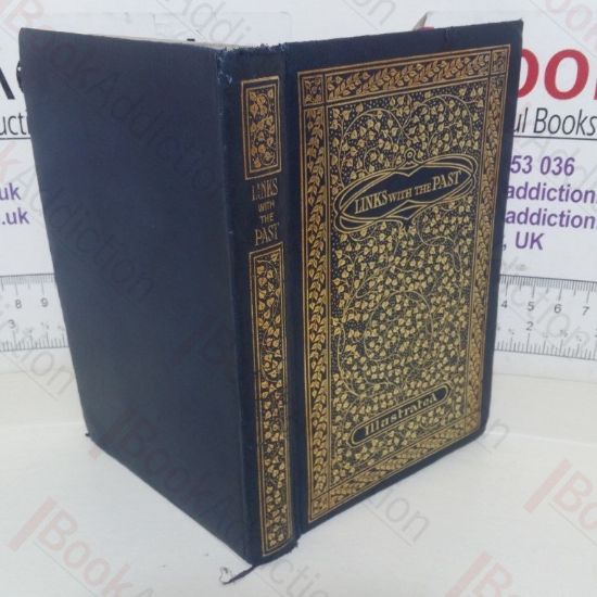 Picture of Links with the Past: A Brief Chronicle of the Public Service of a Notable Institution