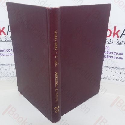 Picture of Manual of Firemanship: A Survey of the Science of Firefighting (Part 2 - Appliances)